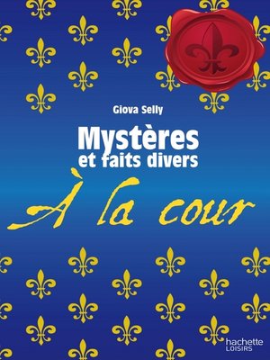 cover image of Mystères et faits divers--À la cour